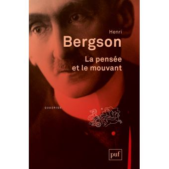 La pensée et le mouvant broché Henri Bergson Achat Livre fnac