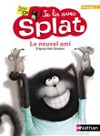 Le nouvel ami - Niveau 1 - Je lis avec Splat
