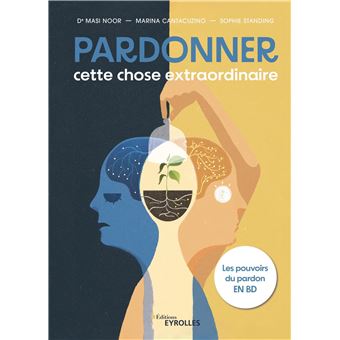 Pardonner, cette chose extraordinaire