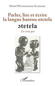 Parler, lire et écrire la langue bantoue otetela
