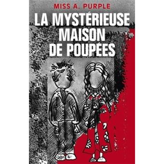 La mystérieuse maison de poupées
