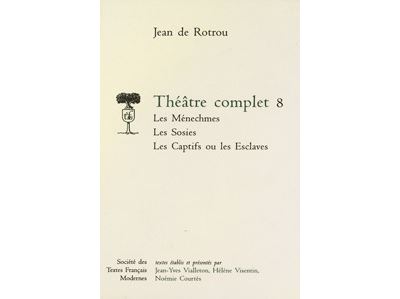 Théâtre complet - tome viii: les ménechmes, les sosies, les captifs ou les escla