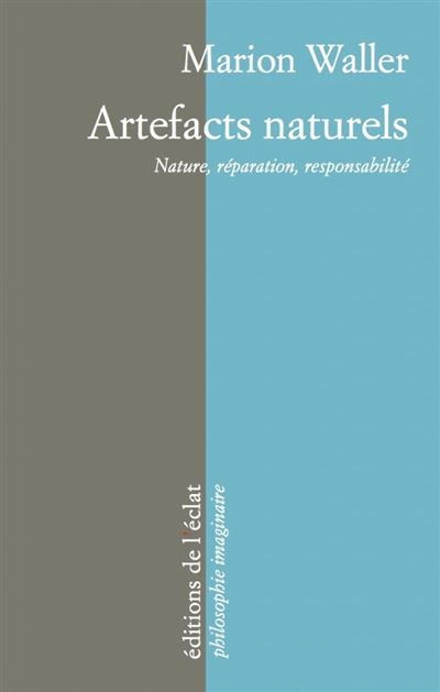 Artefacts naturels - nature, reparation, responsabilite