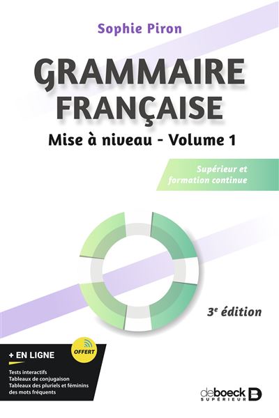 Grammaire française - Mise à niveau (vol. 1) - Sophie Piron - broché