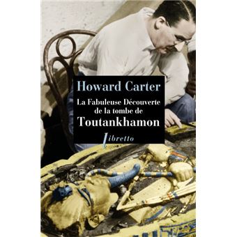 La fabuleuse découverte de la tombe de toutankhamon