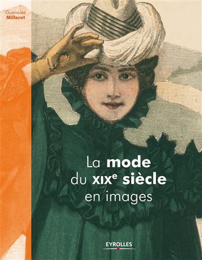 La mode du XIXe siècle en images