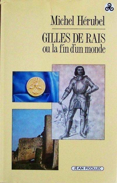 Gilles de Rais ou la fin d'un monde - Michel Hérubel - broché