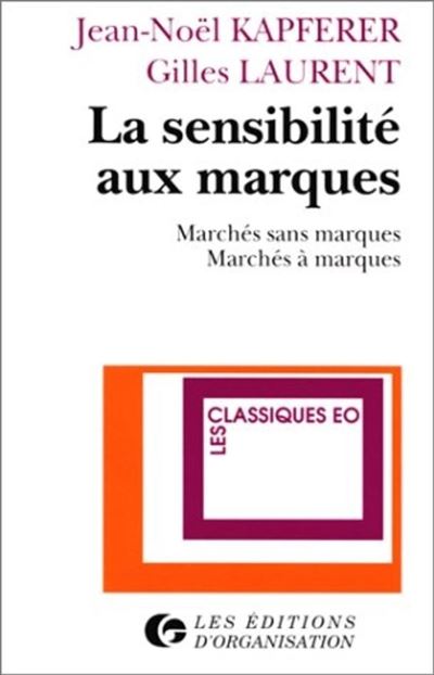 La sensibilité aux marques - Jean-Noël Kapferer - broché