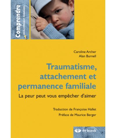 Traumatisme, attachement, permanence familiale
