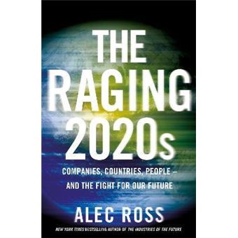 The Raging 2020s