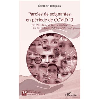 Paroles de soignantes en période de COVID-19