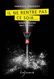 Il ne rentre pas ce soir...