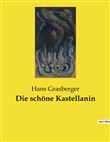 Die schöne Kastellanin