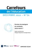 Carrefours de l'éducation n°54 (2/2022) Former et enseigner en contexte ultra-marin ?