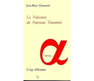 Naissance du nouveau testament