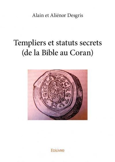 Templiers et statuts secrets