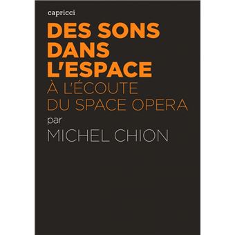Des sons dans l'espace - a l'ecoute du space opera