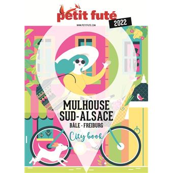 Guide Mulhouse 2022 Petit Futé