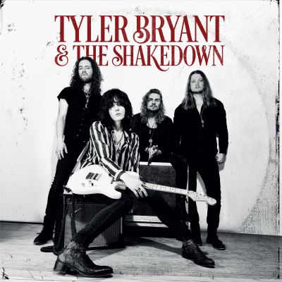 Tyler Bryant & The Shakedown Edition limitée Inclus un poster