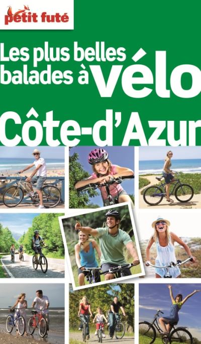 Les plus belles balades a velo cote d'azur 2012 petit fute