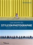 Les secrets du style en photographie