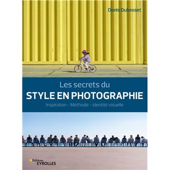 Les secrets du style en photographie