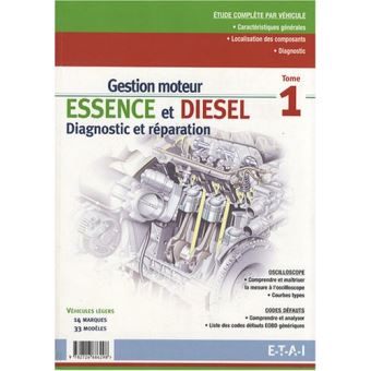 Gestion moteur essence et Diesel Tome 1
