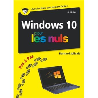 Windows 10 Pas à Pas Pour les Nuls, 6e