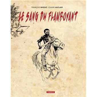 Le sang du flamboyant