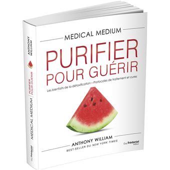 Medical Medium Purifier pour guérir