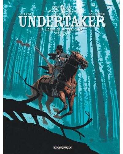 Undertaker - L'Ogre de Sutter Camp