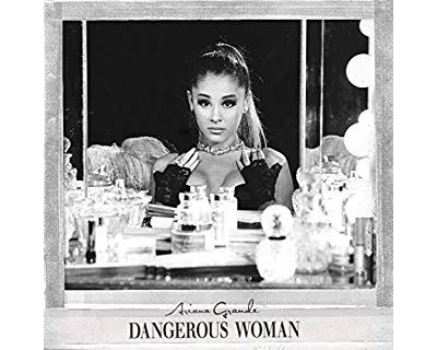 Dangerous Woman Edition Deluxe