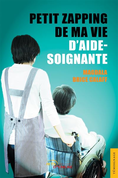 Petit zapping de ma vie d'aide-soignante