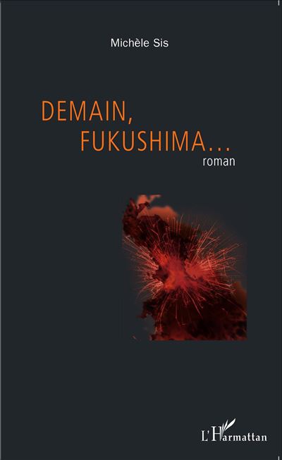 Demain, Fukushima...
