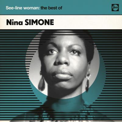 See-line woman : The best of Nina Simone