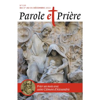 Parole et prière n°150 décembre 2022