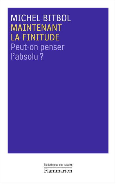 Maintenant la finitude peut-on penser l'absolu