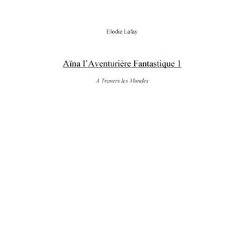 Aïna l'aventurière fantastique 1