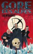 Gore des Alpes - Les Intoxiqués