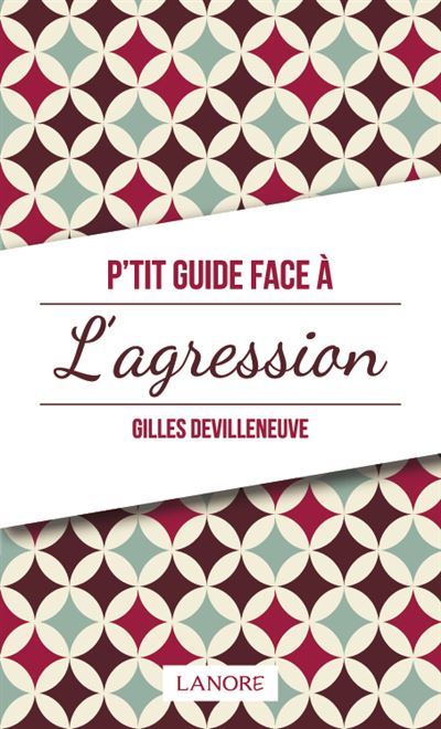 P'tit guide de l'agression
