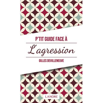 P'tit guide face à l'agression