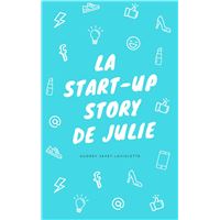La Start-Up Story de Julie
