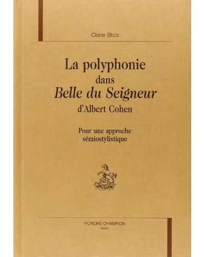 La polyphonie dans belle du seigneur d'albert cohen