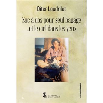 Sac à dos pour seul bagage …et le ciel dans les yeux