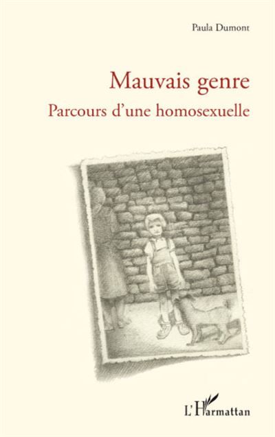 Mauvais genre - Parcours d'une homosexuelle