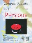 Comptes rendus academie des sciences physique tome 8 fasc 9