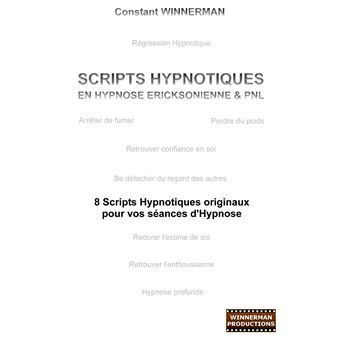 Scripts hypnotiques en hypnose Ericksonienne et PNL