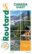 Guide du Routard Canada Ouest 2022/23
