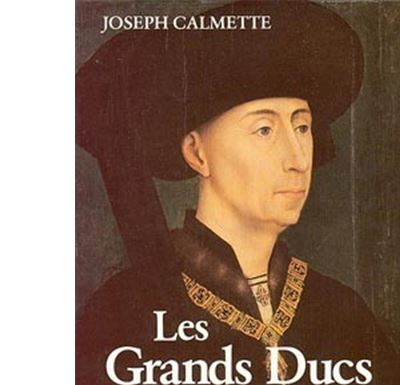 Les Grands ducs de Bourgogne