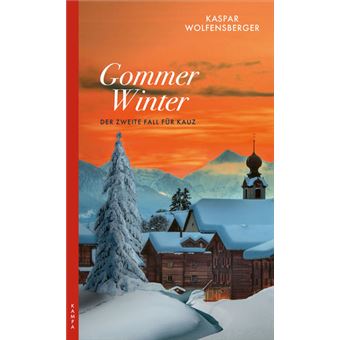 GOMMER WINTER. DER 2. FALL FUR KAUZ